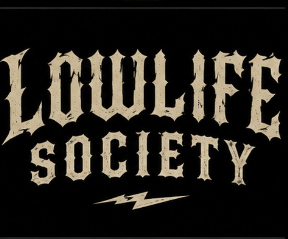 Lowlife Society